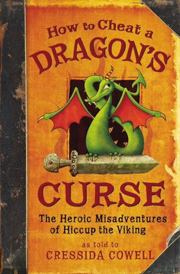How to Cheat a Dragon's Curse (How to Train Your Dragon, #4) by Cressida Cowell cover