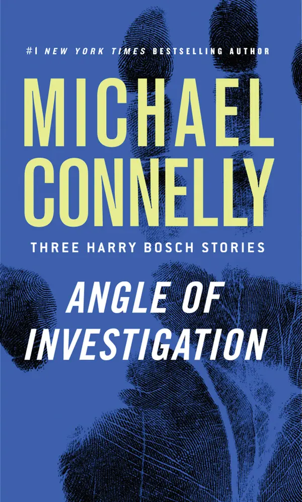 Angle of Investigation by Michael Connelly cover