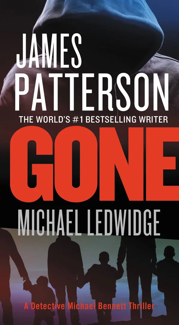 Gone by James Patterson, Michael Ledwidge cover