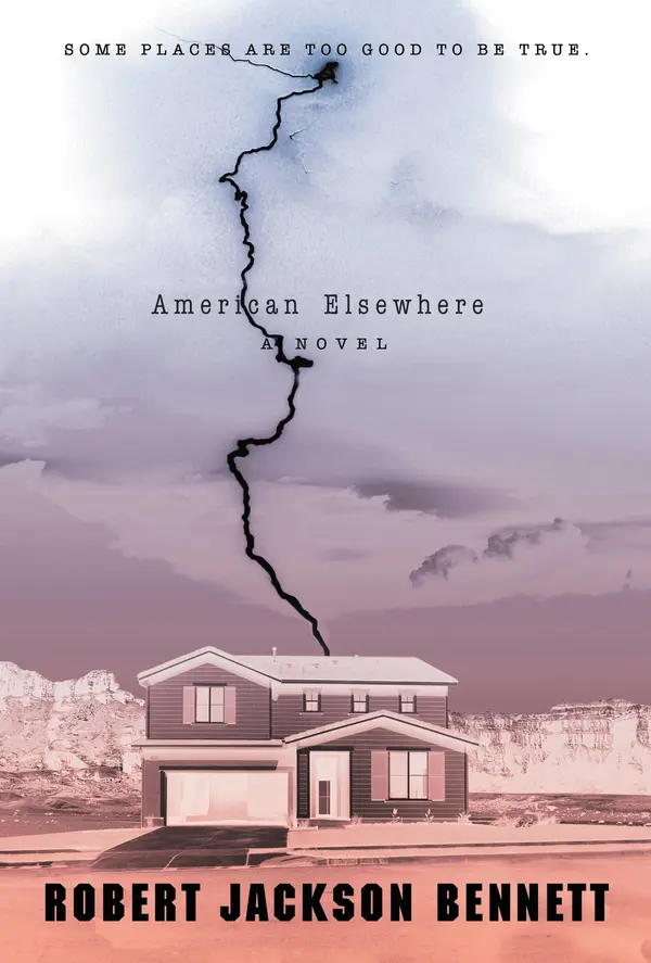 American Elsewhere by Robert Jackson Bennett cover