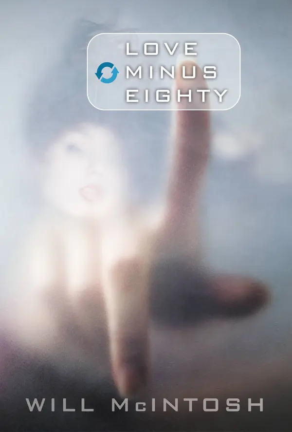 Love Minus Eighty by Will McIntosh cover