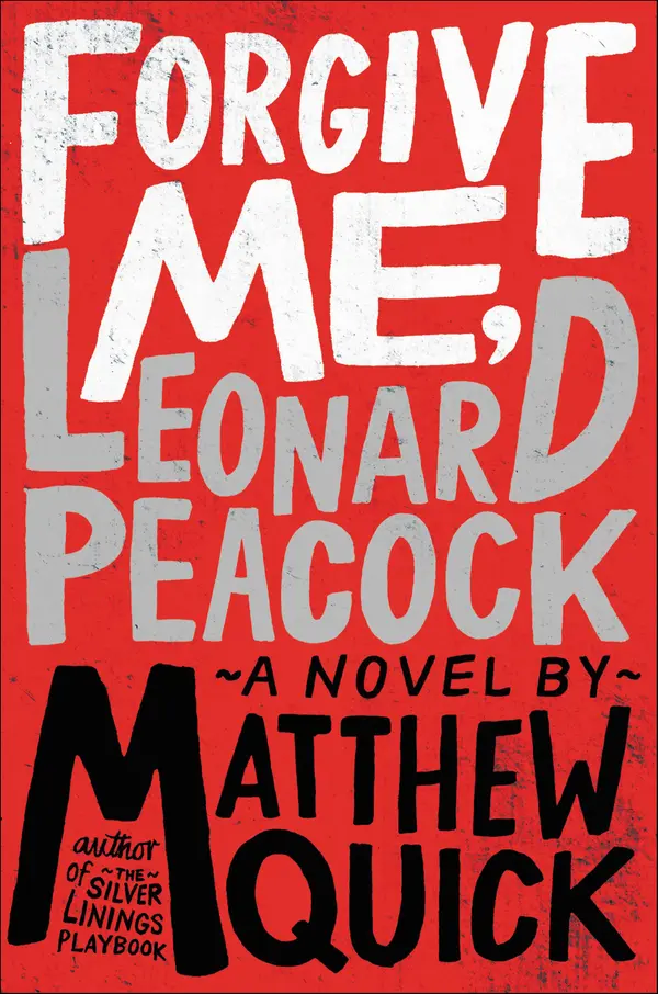 Forgive Me, Leonard Peacock by Matthew Quick cover