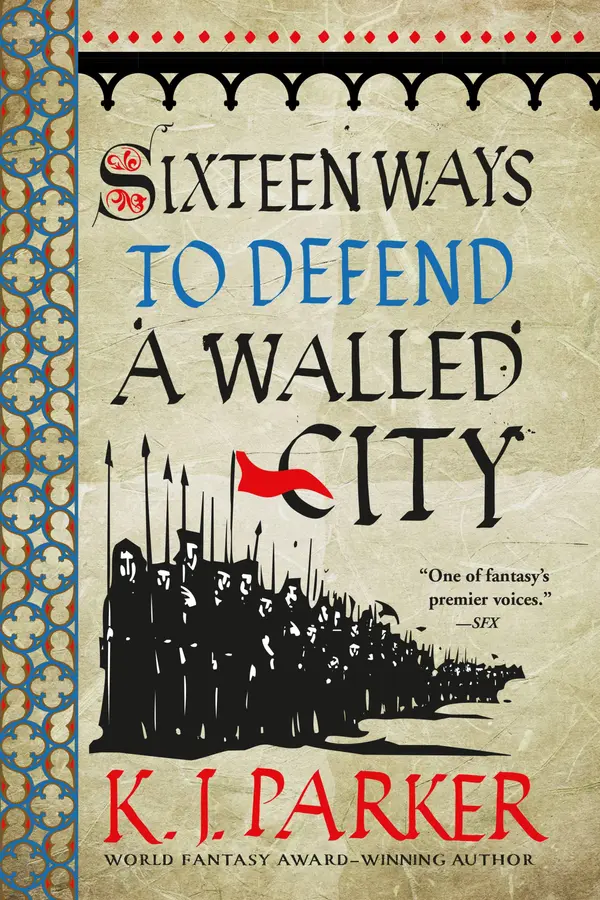 Sixteen Ways to Defend a Walled City by K. J. Parker cover