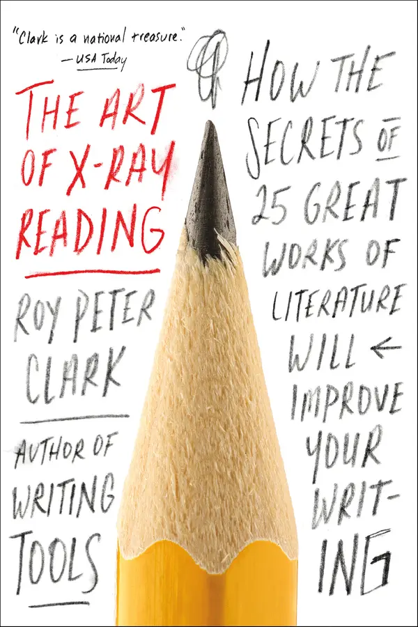 The Art of X-Ray Reading by Roy Peter Clark cover