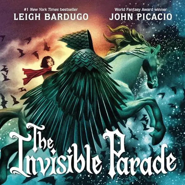 The Invisible Parade by Leigh Bardugo cover