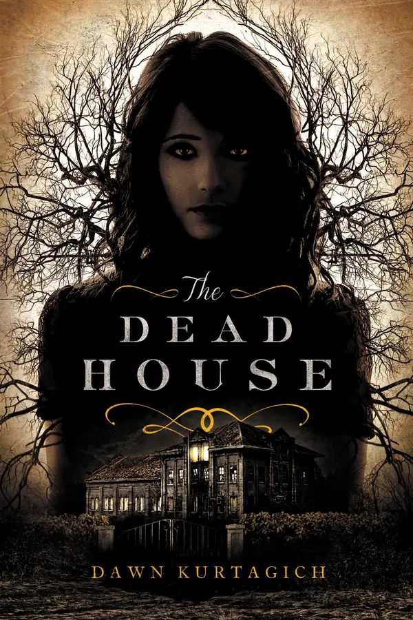 The Dead House by Dawn Kurtagich cover