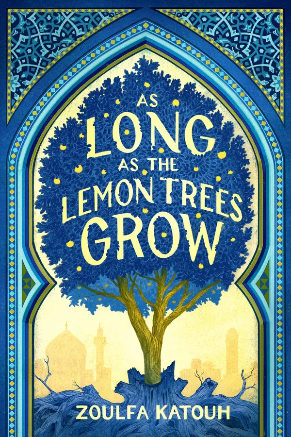 As Long as the Lemon Trees Grow by Zoulfa Katouh cover
