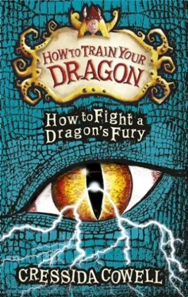 How to Fight a Dragon's Fury (How to Train Your Dragon #12) by Cressida Cowell cover