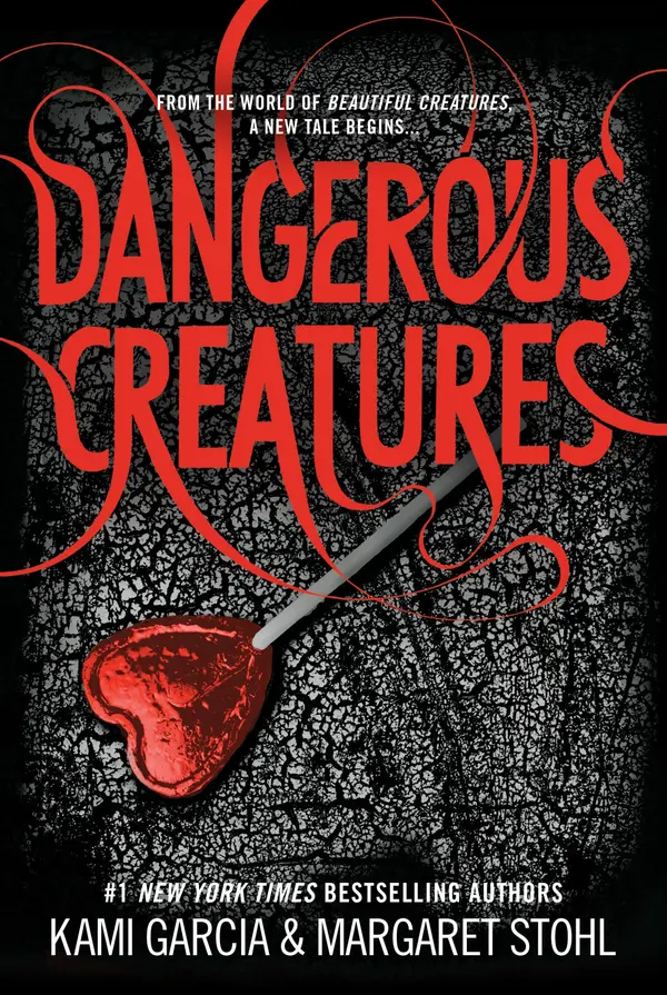 Dangerous Creatures by Kami Garcia, Margaret Stohl cover