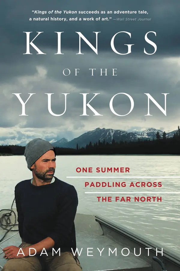 Kings of the Yukon by Adam Weymouth cover