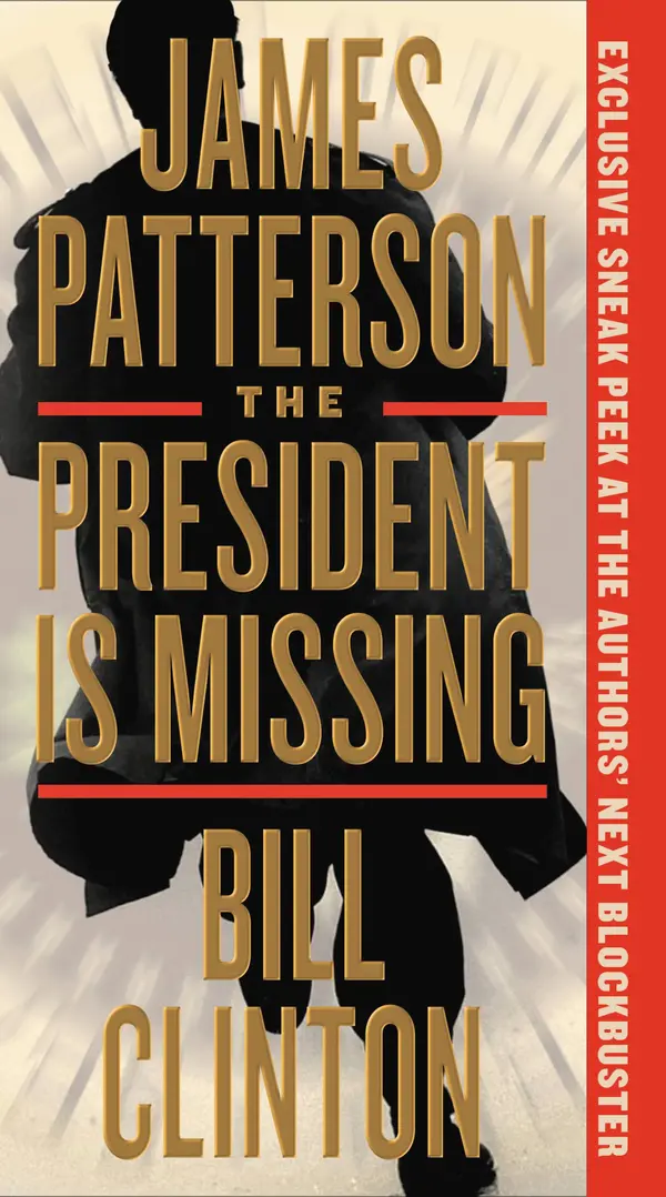The President Is Missing by James Patterson, Bill Clinton cover