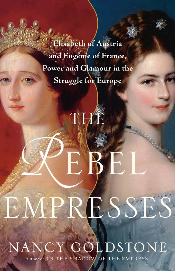 The Rebel Empresses by Nancy Goldstone cover