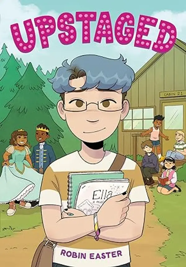 Upstaged (A Graphic Novel) by Robin Easter cover