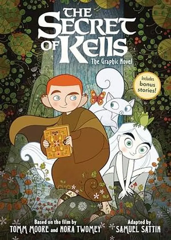 The Secret of Kells: the Graphic Novel by Tomm Moore, Samuel Sattin, Nora Twomey cover