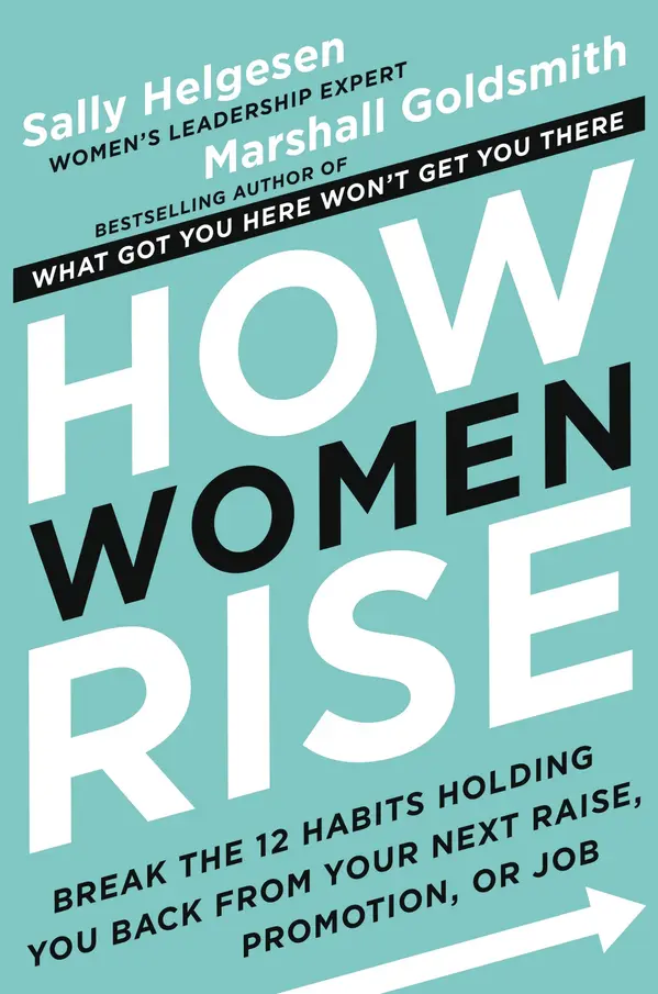 How Women Rise by Sally Helgesen, Marshall Goldsmith cover