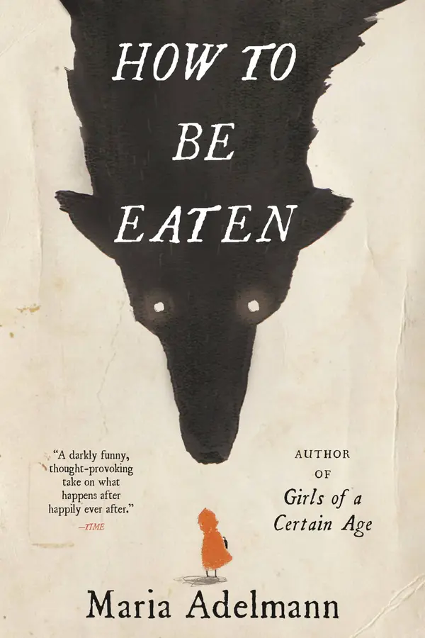 How to Be Eaten by Maria Adelmann cover