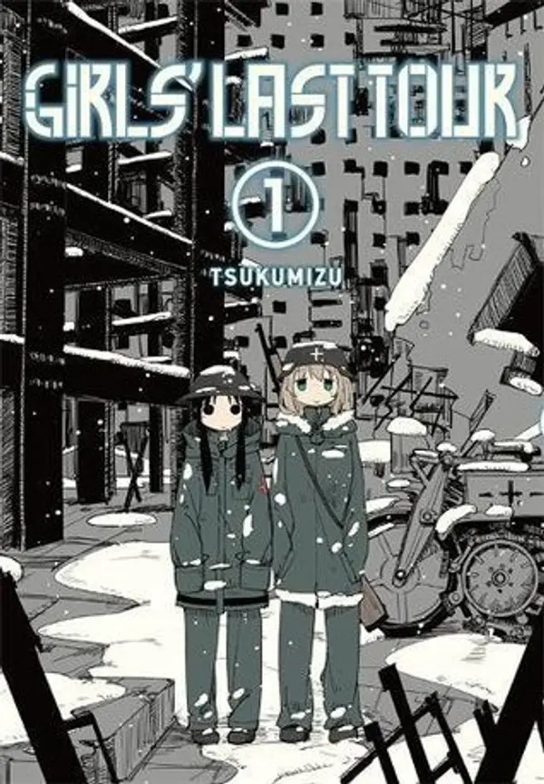 Girls' Last Tour, Vol. 1 (Girls' Last Tour, #1) by Tsukumizu cover