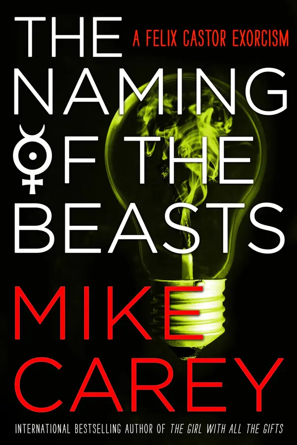 The Naming of the Beasts by Mike Carey cover
