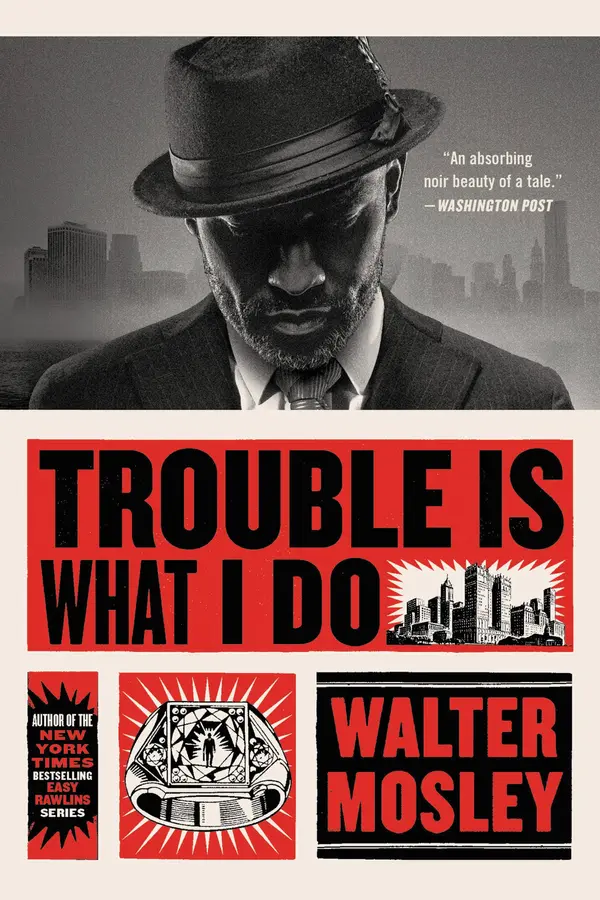 Trouble Is What I Do by Walter Mosley cover