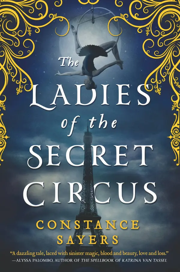 The Ladies of the Secret Circus by Constance Sayers cover