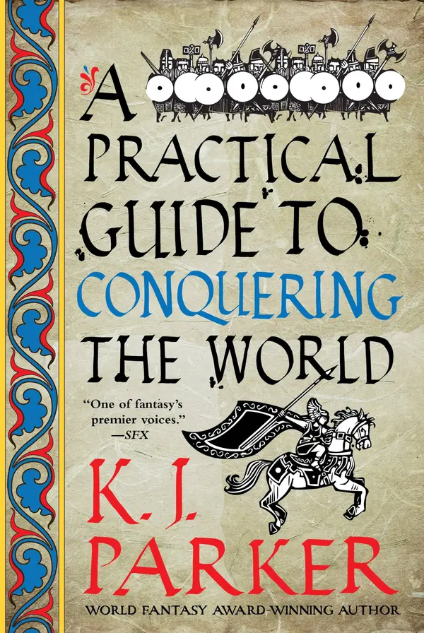 A Practical Guide to Conquering the World by K. J. Parker cover