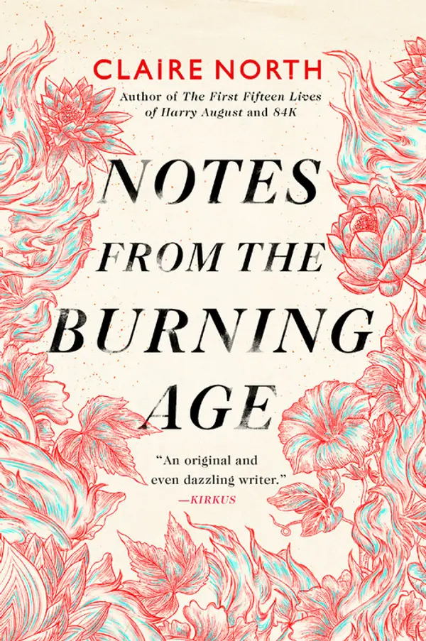 Notes from the Burning Age by Claire North cover