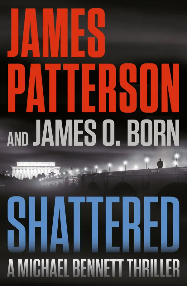 Shattered by James Patterson, James O. Born cover