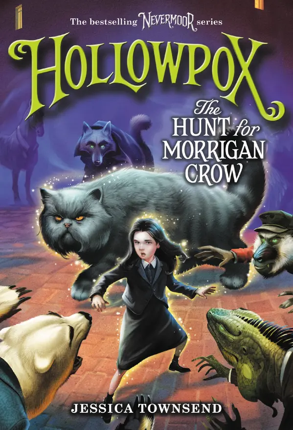 Hollowpox: The Hunt for Morrigan Crow by Jessica Townsend cover