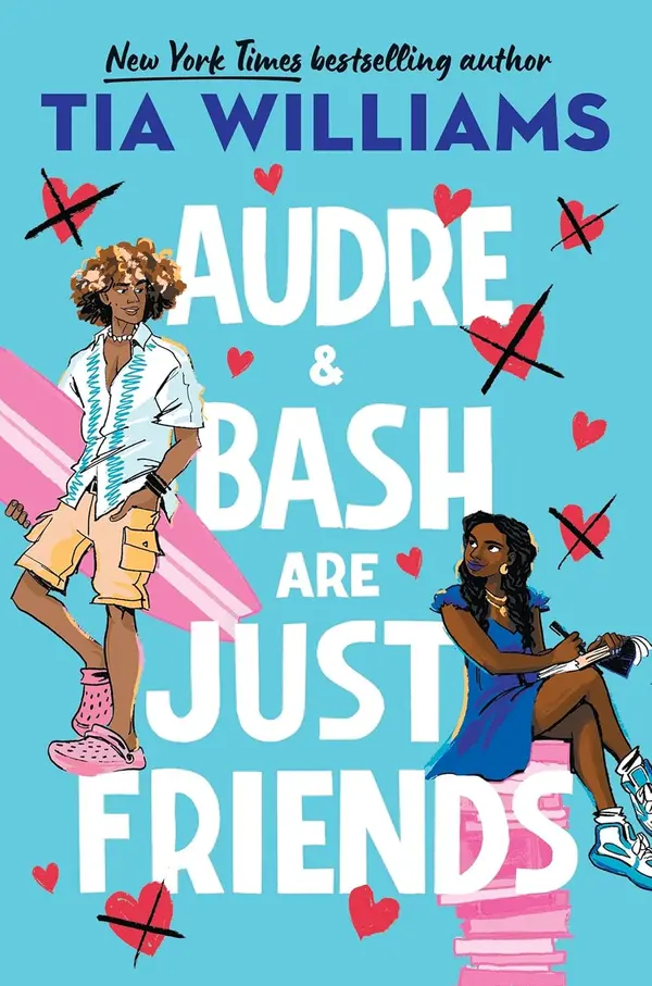 Audre & Bash Are Just Friends by Tia Williams cover