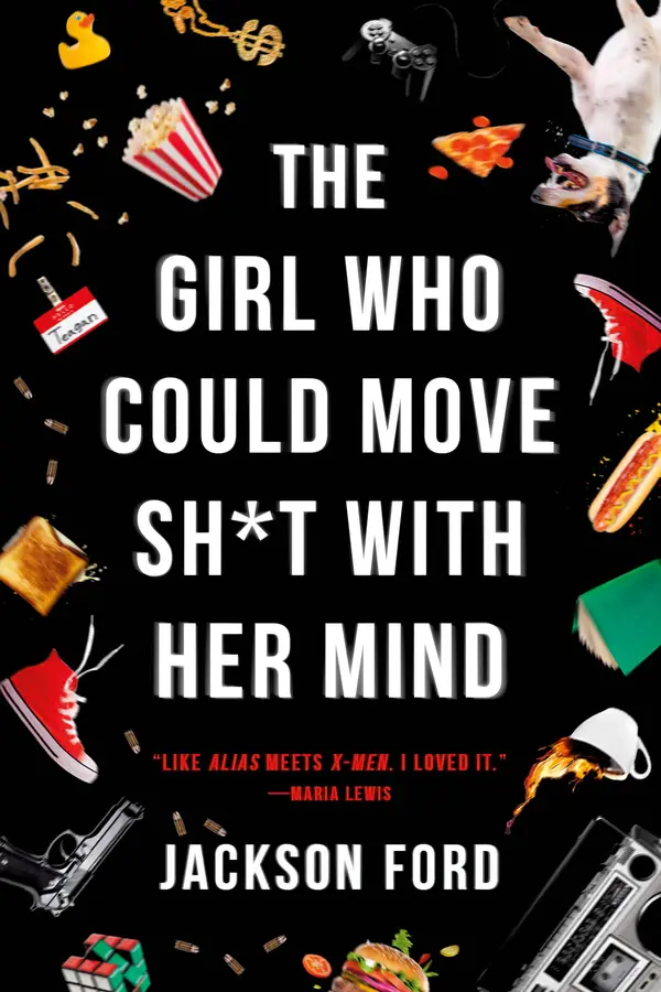 The Girl Who Could Move Sh*t with Her Mind by Jackson Ford cover