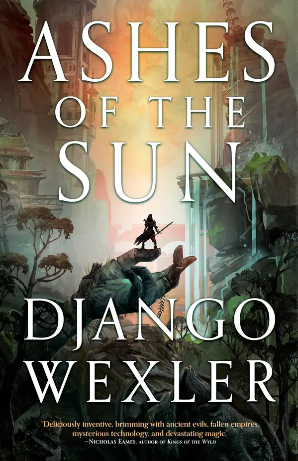 Ashes of the Sun by Django Wexler cover