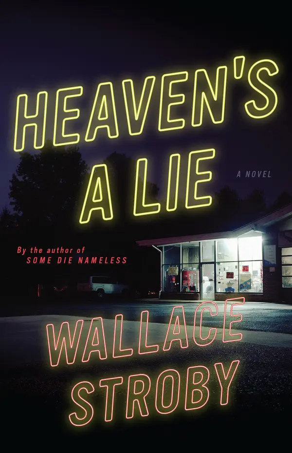 Heaven's a Lie by Wallace Stroby cover