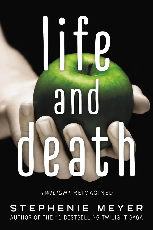 Life and Death: Twilight Reimagined by Stephenie Meyer cover