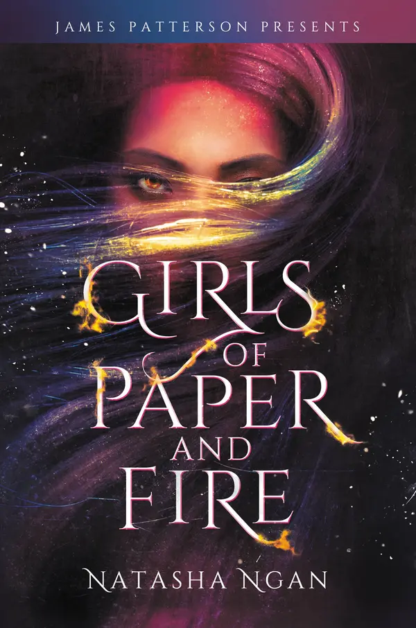 Girls of Paper and Fire by Natasha Ngan, James Patterson cover