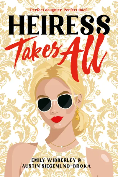 Heiress Takes All (A Reese’s Book Club Pick) book cover
