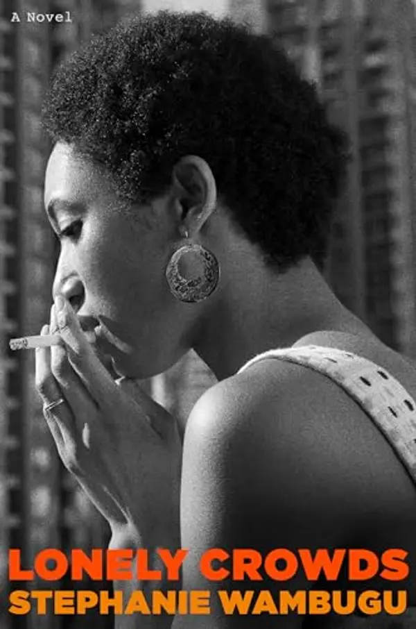 Lonely Crowds by Stephanie Wambugu cover