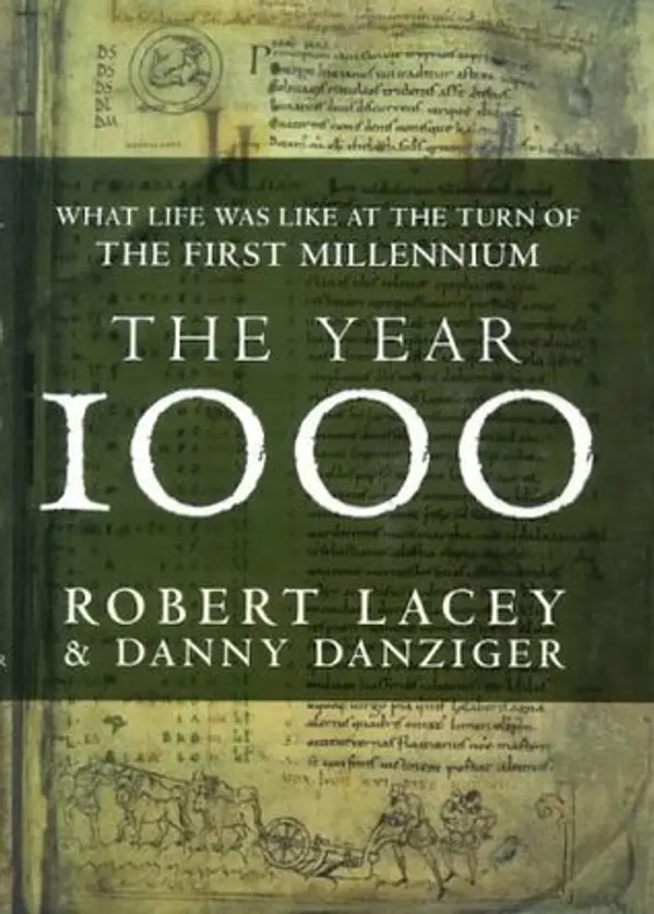 The Year 1000: What Life Was Like At the Turn of the First Millennium by Robert Lacey cover