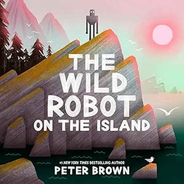 The Wild Robot on the Island by Peter  Brown cover