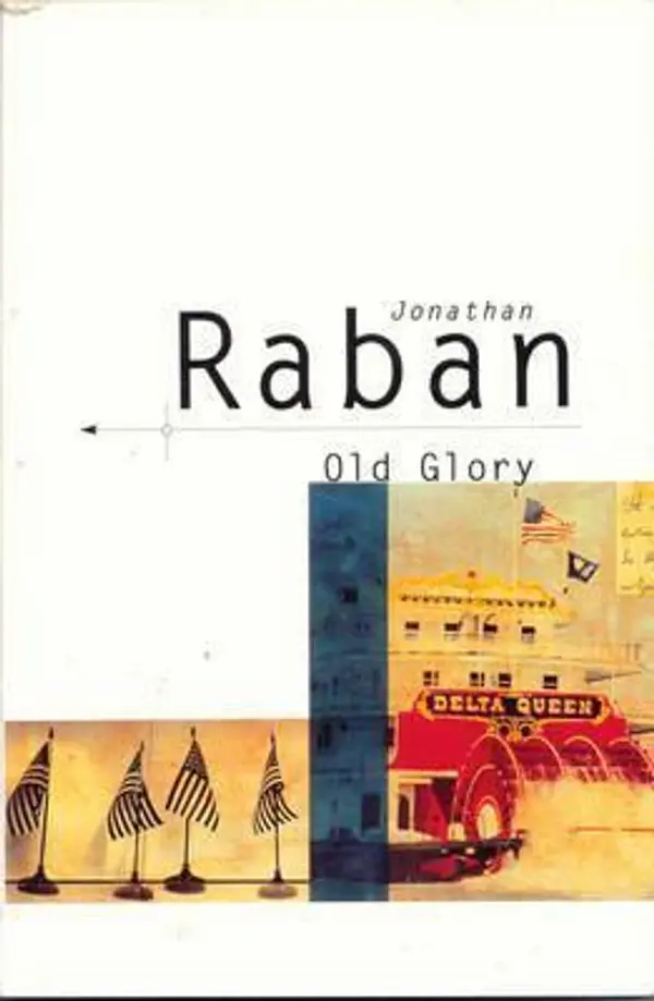 old_glory_a03 by jonathan-raban cover