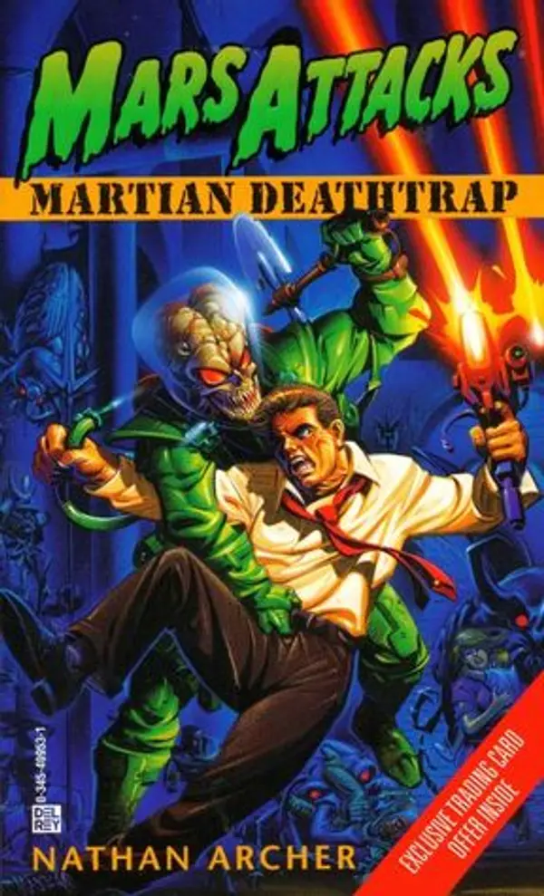 Mars Attacks #1: Martian Deathtrap by Nathan Archer cover