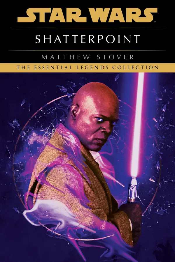 Shatterpoint: Star Wars Legends by Matthew Stover cover