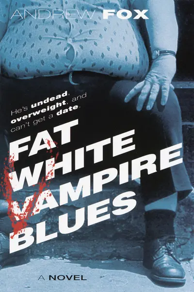 Fat White Vampire Blues book cover