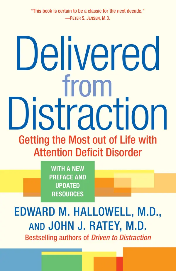 Delivered from Distraction by Edward M. Hallowell, M.D., John J. Ratey, M.D. cover