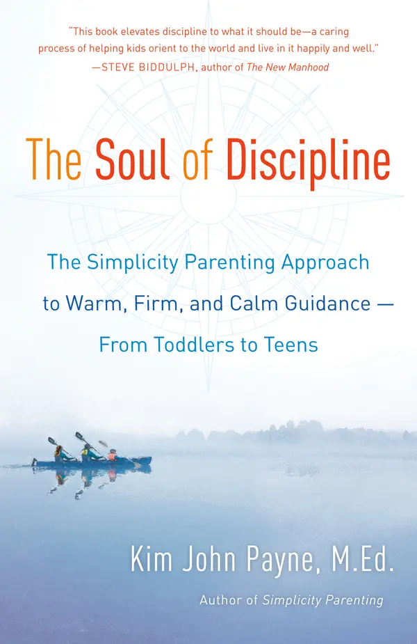 The Soul of Discipline by Kim John Payne cover