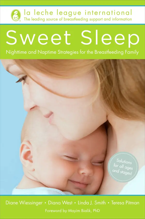 Sweet Sleep by La Leche League International, Diane Wiessinger, Diana West, Linda J. Smith, Teresa Pitman cover