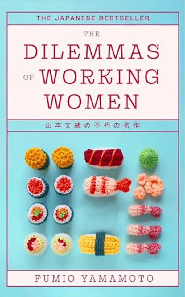 The Dilemmas of Working Women by Fumio Yamamoto cover