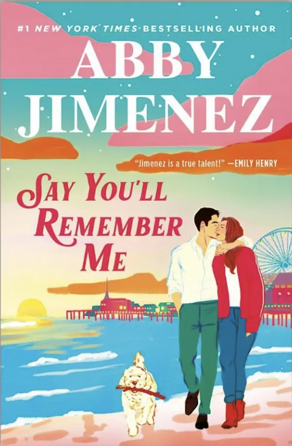 Say You'll Remember Me by Abby Jimenez cover