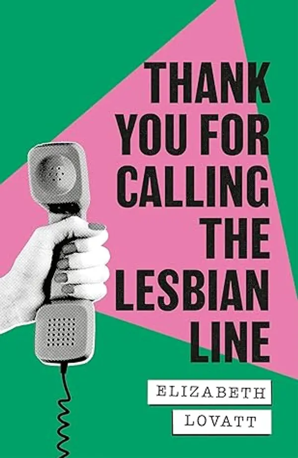 Thank You For Calling the Lesbian Line by Elizabeth Lovatt cover