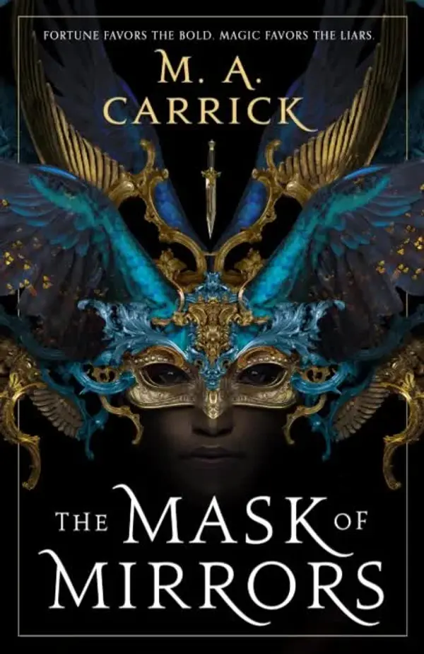The Mask of Mirrors by M.A. Carrick cover