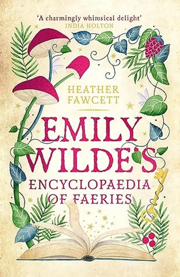 Emily Wilde's Encyclopaedia of Faeries by Fawcett  Heather cover